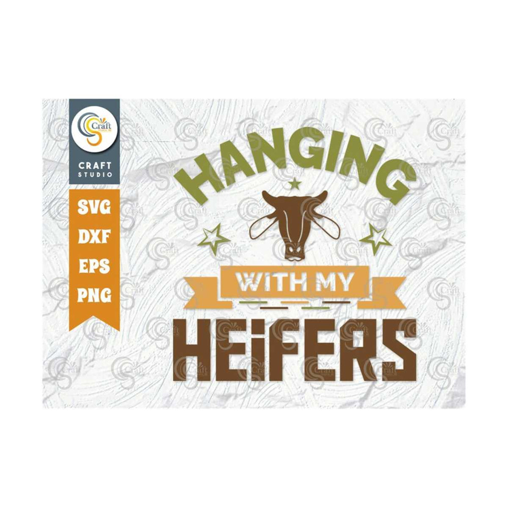 MR-2492023134231-hanging-with-my-heifers-svg-cut-file-farm-svg-farmer-svg-image-1.jpg