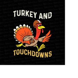 Turkey and touchdowns football season, thanksgiving party, gifts, thanksgiving family party png