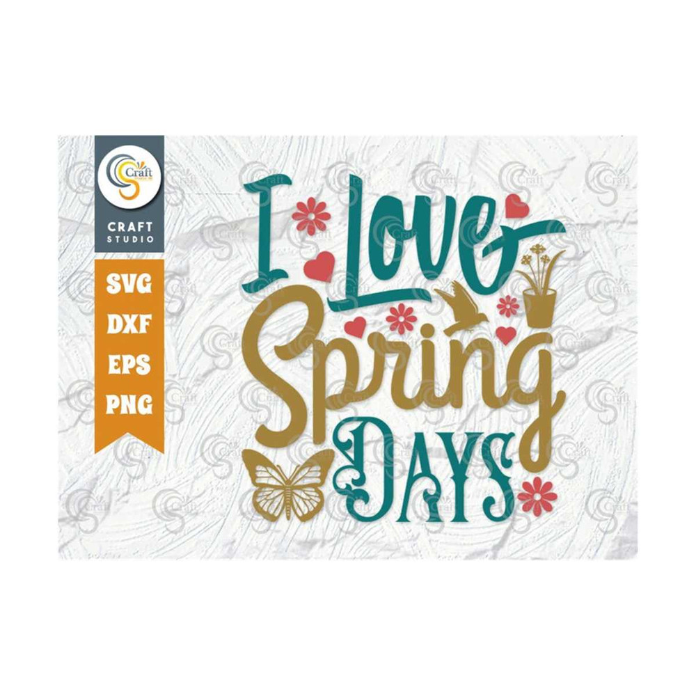 MR-2492023134749-i-love-spring-days-svg-cut-file-butterfly-svg-birds-svg-image-1.jpg