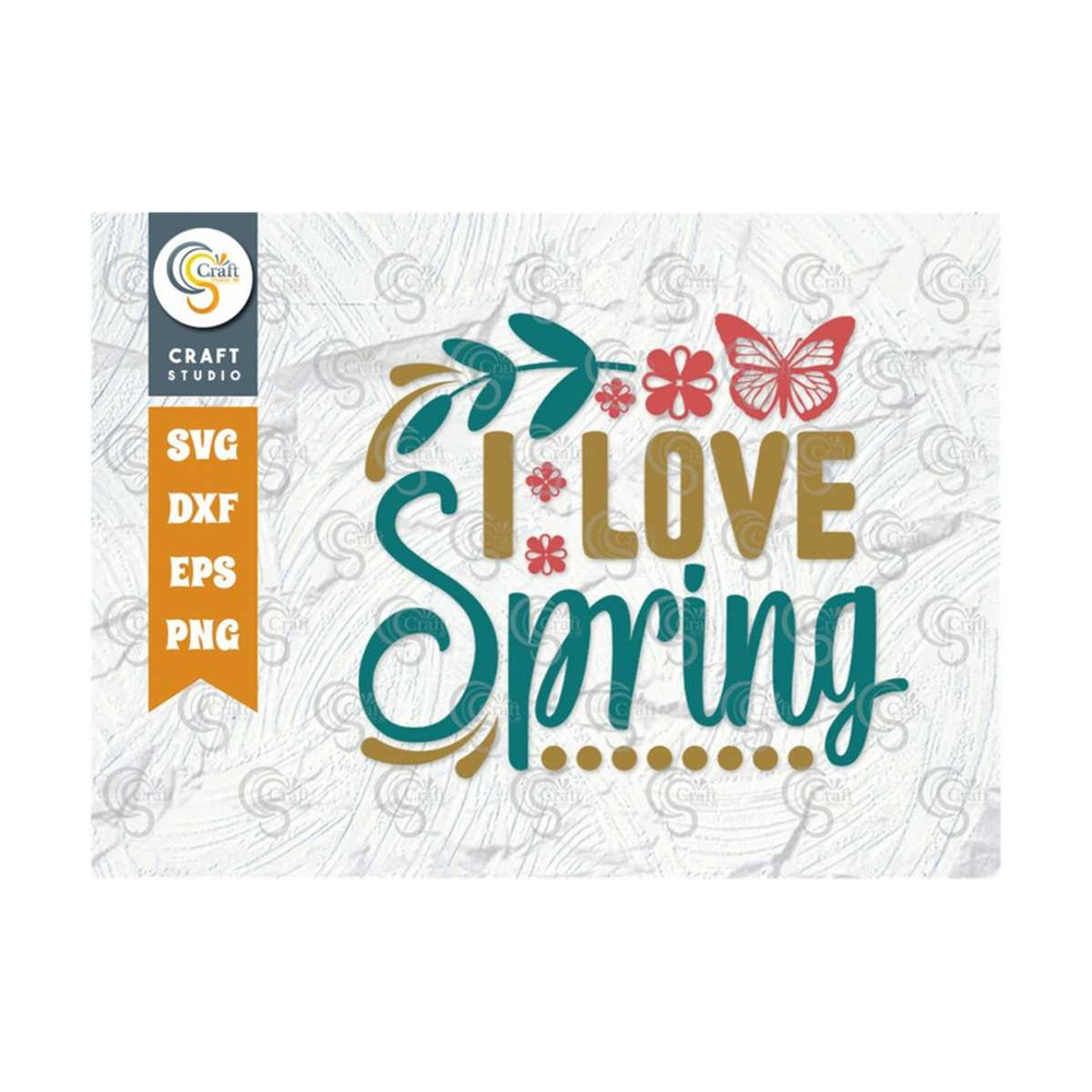MR-2492023134823-i-love-spring-svg-cut-file-butterfly-svg-flower-svg-spring-image-1.jpg