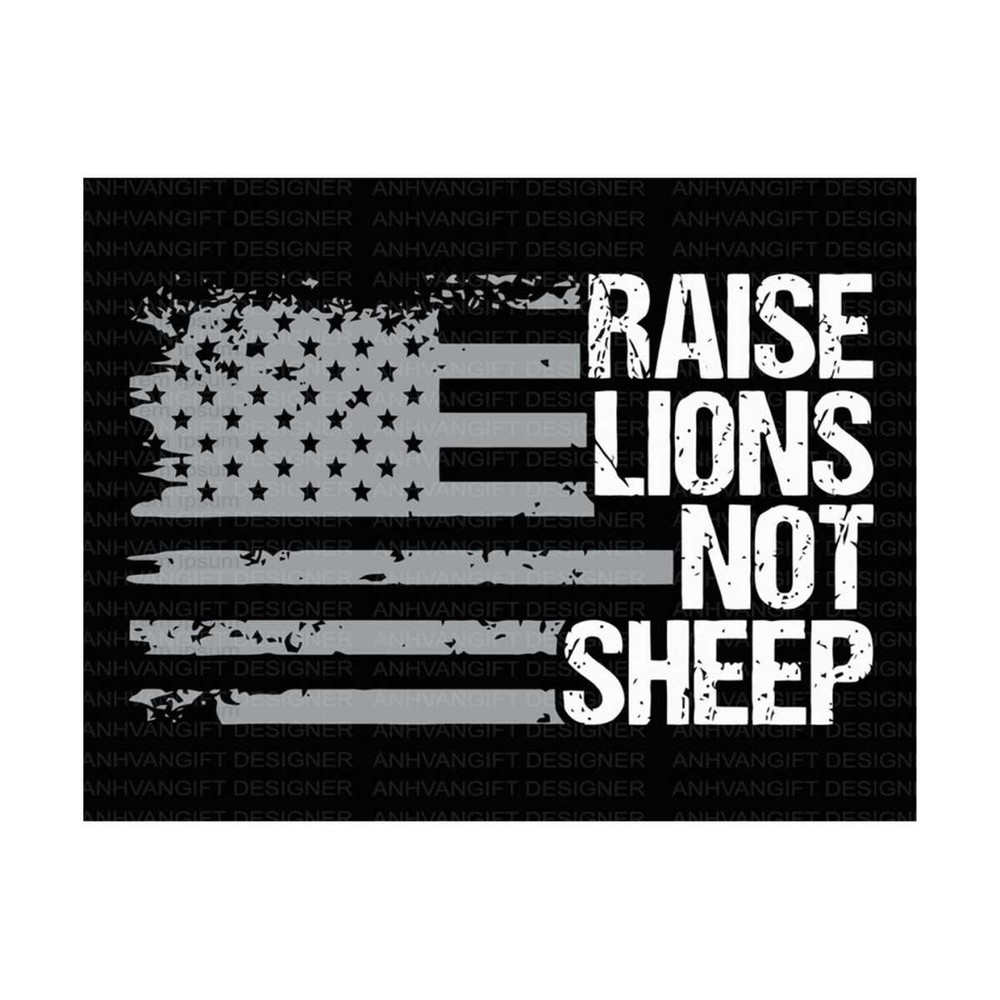 MR-2492023135322-raise-lions-not-sheep-svg-patriot-day-svg-american-flag-image-1.jpg