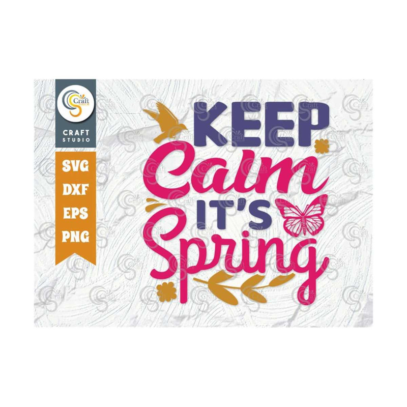 MR-2492023135548-keep-calm-its-spring-svg-cut-file-butterfly-svg-birds-image-1.jpg
