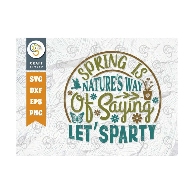MR-2492023135628-spring-is-natures-way-of-saying-lets-party-svg-cut-image-1.jpg