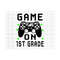 MR-2492023135844-game-on-1st-grade-svg-back-to-school-svg-gamer-svg-first-image-1.jpg