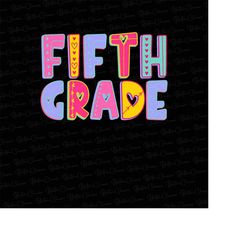 Fifth Grade  Png, Back to School Png Bundle, Hello 5th Grade Png, Digital Download, Sublimation Design, First Day Of Sch