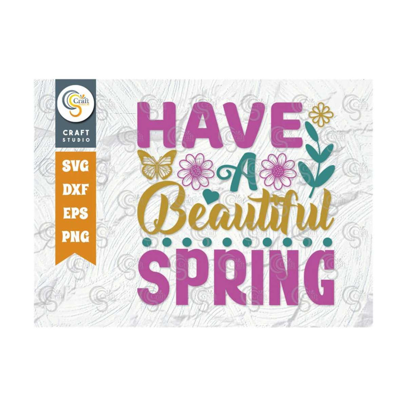MR-24920231411-have-a-beautiful-spring-svg-cut-file-butterfly-svg-flower-image-1.jpg