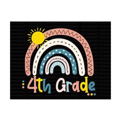4th grade boho rainbow svg, back to school svg, first day of school, fourth grade team svg, 4th grade teacher gift, hell