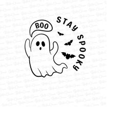 Stay Spooky Png, Halloween Shirt Png, Stay Spooky Png, Funny Halloween Png, Spooky Season, Cute Ghost Png, Transparent B