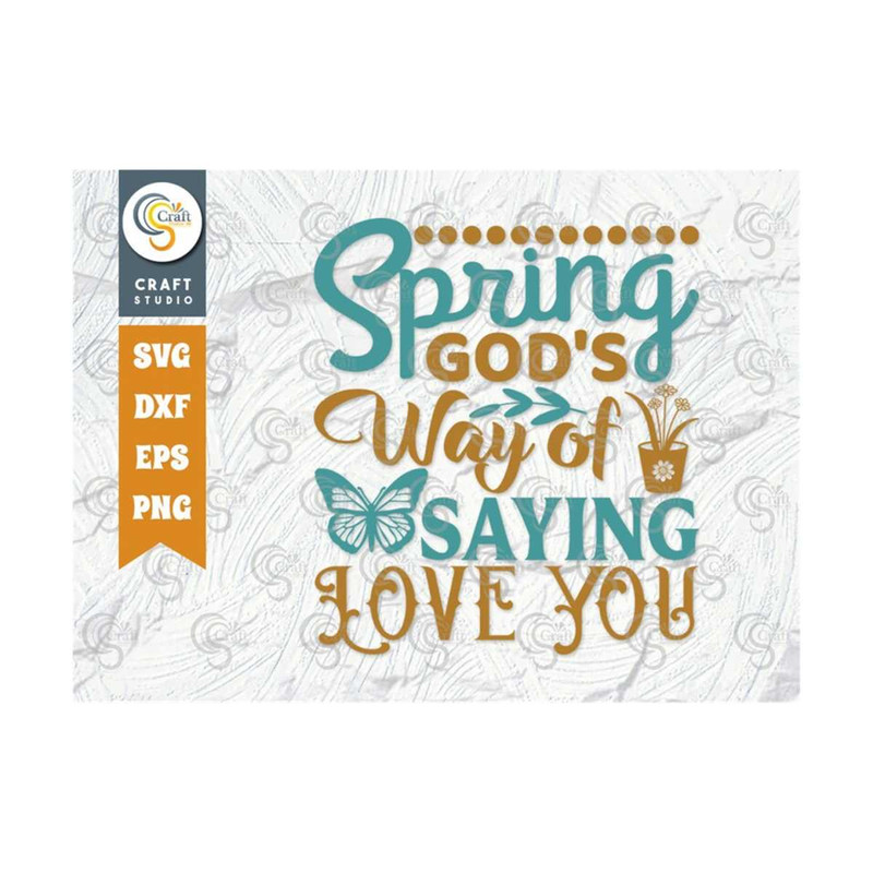 MR-249202314829-spring-gods-way-of-saying-love-you-svg-cut-file-image-1.jpg