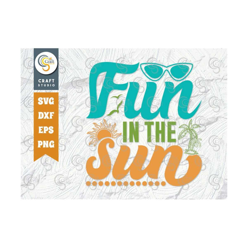 MR-2492023141048-fun-in-the-sun-svg-cut-file-summer-svg-sun-svg-sunglass-image-1.jpg
