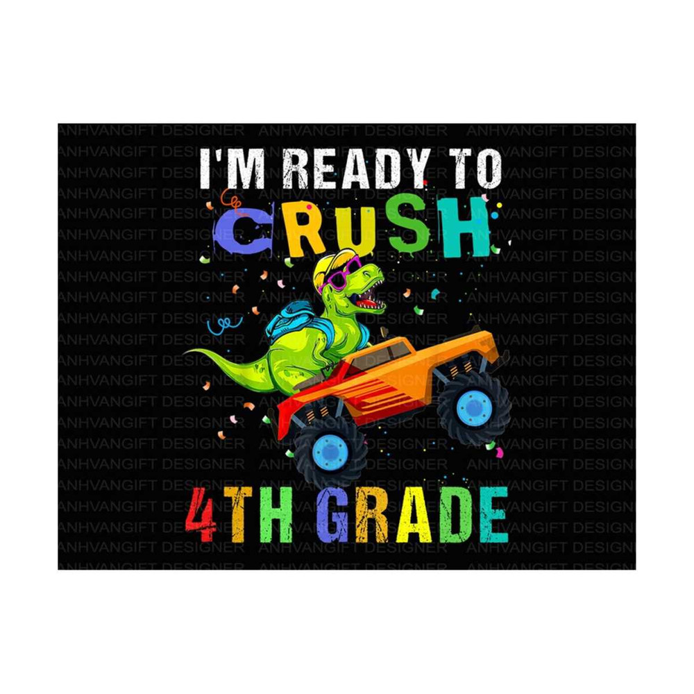 MR-2492023141259-im-ready-to-crush-4th-grade-png-dinosaur-back-to-school-image-1.jpg