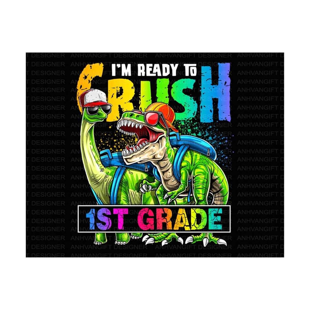 MR-2492023141524-im-ready-to-crush-first-grade-png-back-to-school-png-image-1.jpg