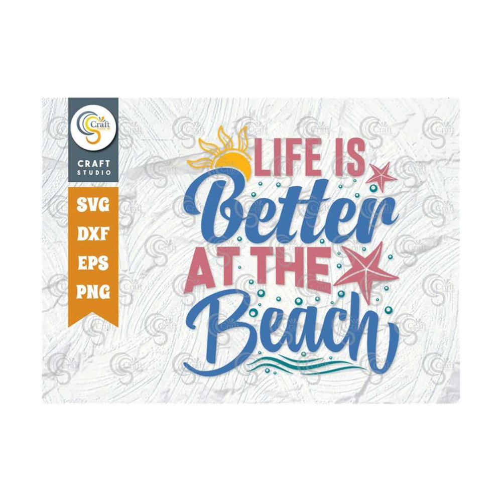 MR-2492023141620-life-is-better-at-the-beach-svg-cut-file-summer-svg-starfish-image-1.jpg