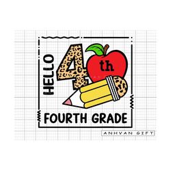 hello 4th grade square svg, 4th grade svg, school shirt, pencil apple svg, first day of school svg, back to school svg c