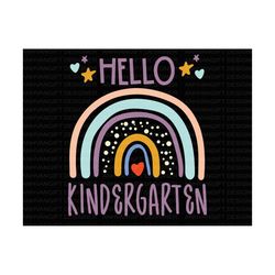hello kindergarten svg, rainbow back to school svg, first day of school, team kindergarten svg, teacher gift, hello sch