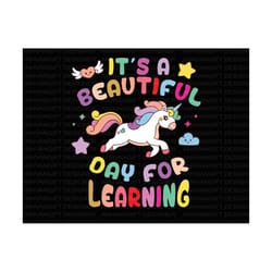 unicorn study svg, unicorn back to school svg, first day of school, beautiful day to learn svg, teacher gift, hello sch