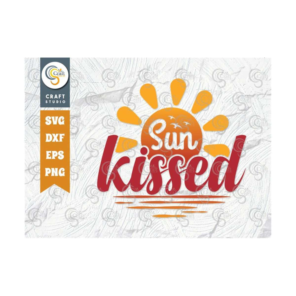 MR-2492023142134-sun-kissed-svg-cut-file-summer-svg-sun-svg-kissed-svg-image-1.jpg