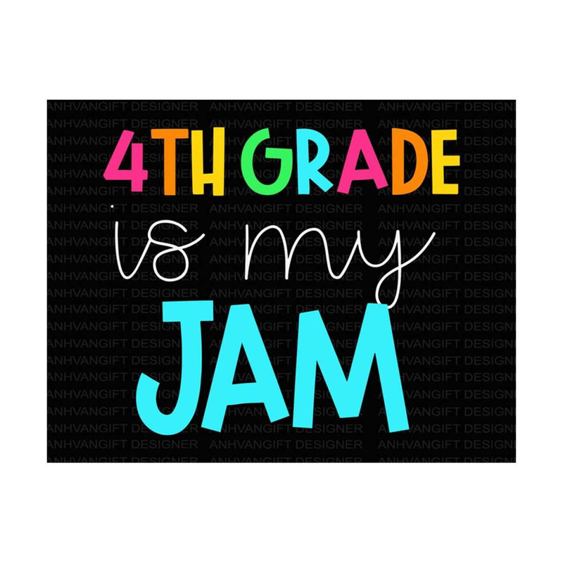 MR-2492023142352-4th-grade-is-my-jam-svg-back-to-school-svg-4th-grade-image-1.jpg