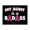 MR-2492023142514-my-aunt-is-a-badass-svg-cancer-survivor-svg-cancer-awareness-image-1.jpg
