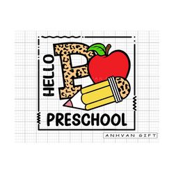 hello preschool square svg, preschool svg, school shirt, pencil apple svg, first day of school svg, back to school svg c