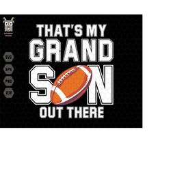 That's My Grandson Out There Svg, Game Day Svg, American Football, Retro Football Grandma Svg, Grandma Life Svg, Rugby S