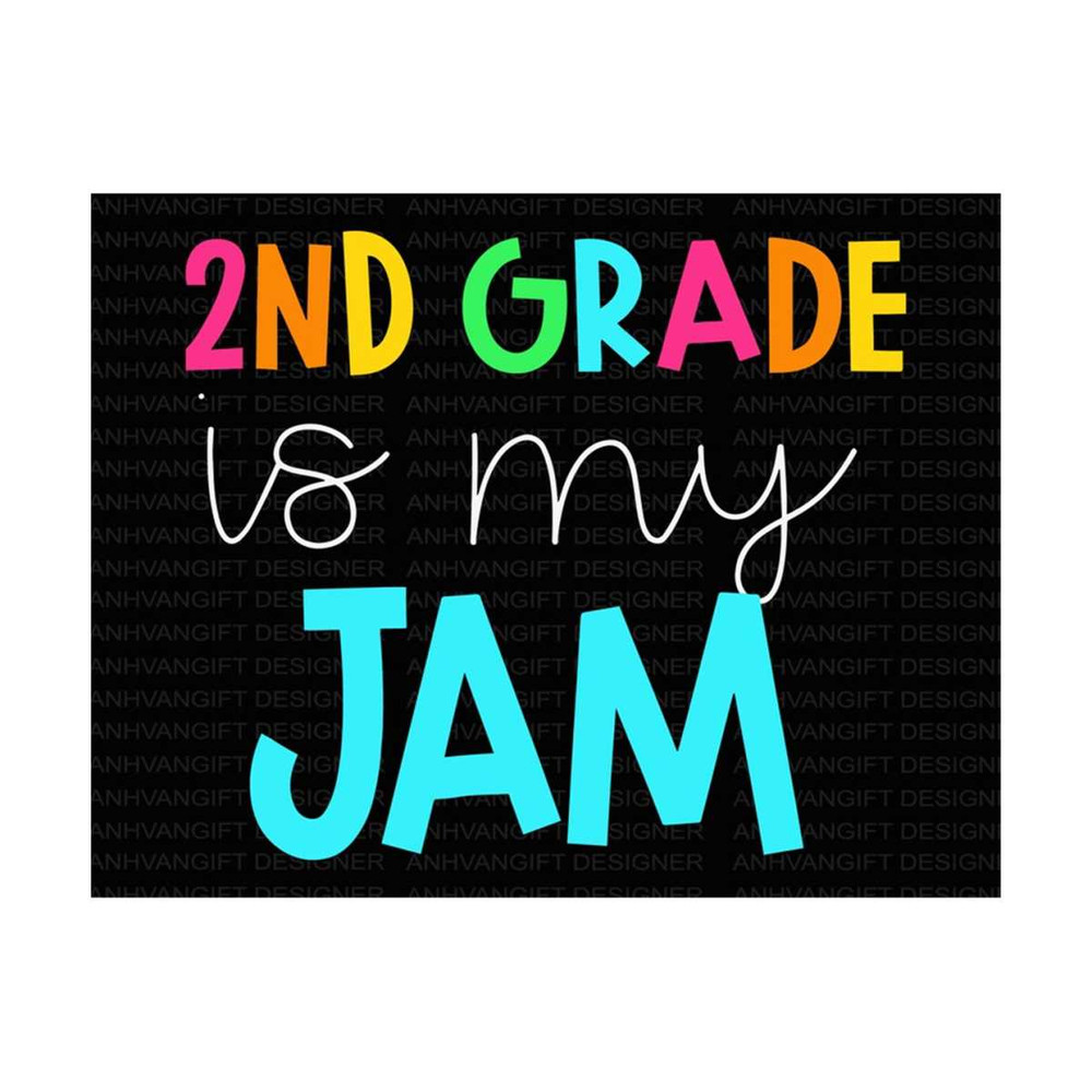 MR-2492023142710-2nd-grade-is-my-jam-svg-back-to-school-svg-2nd-grade-image-1.jpg