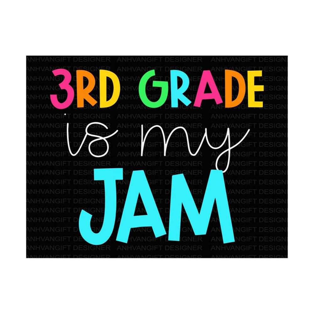 MR-2492023143027-3rd-grade-is-my-jam-svg-back-to-school-svg-3rd-grade-image-1.jpg