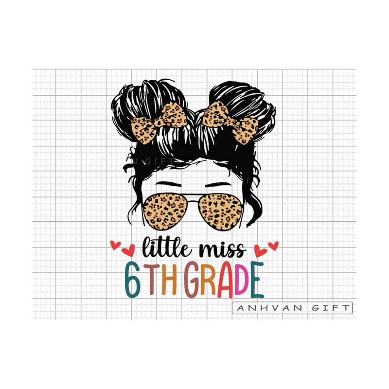 MR-2492023143518-little-miss-6th-grade-svg-messy-bun-girl-back-to-school-svg-image-1.jpg