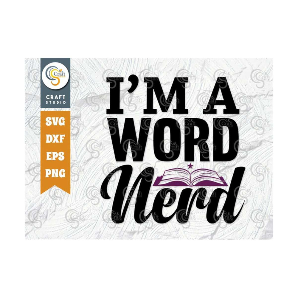 MR-2492023143528-im-a-word-nerd-svg-cut-file-book-lover-svg-book-club-image-1.jpg