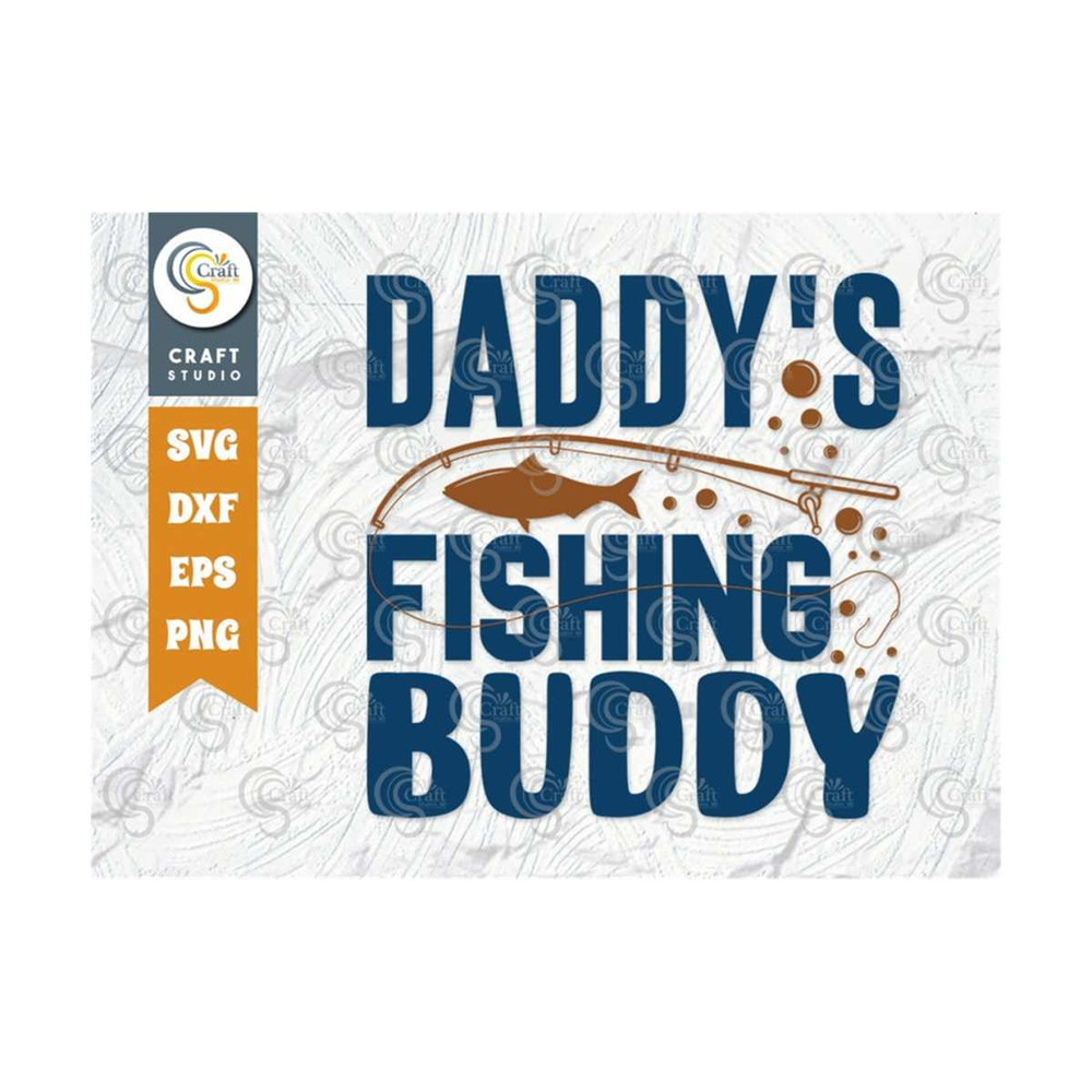 MR-2492023143534-daddys-fishing-buddy-svg-cut-file-dad-svg-toddler-svg-image-1.jpg