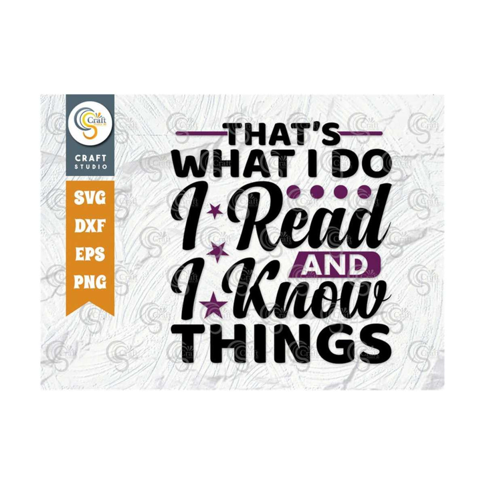 MR-249202314361-thats-what-i-do-i-read-and-i-know-things-svg-cut-file-image-1.jpg