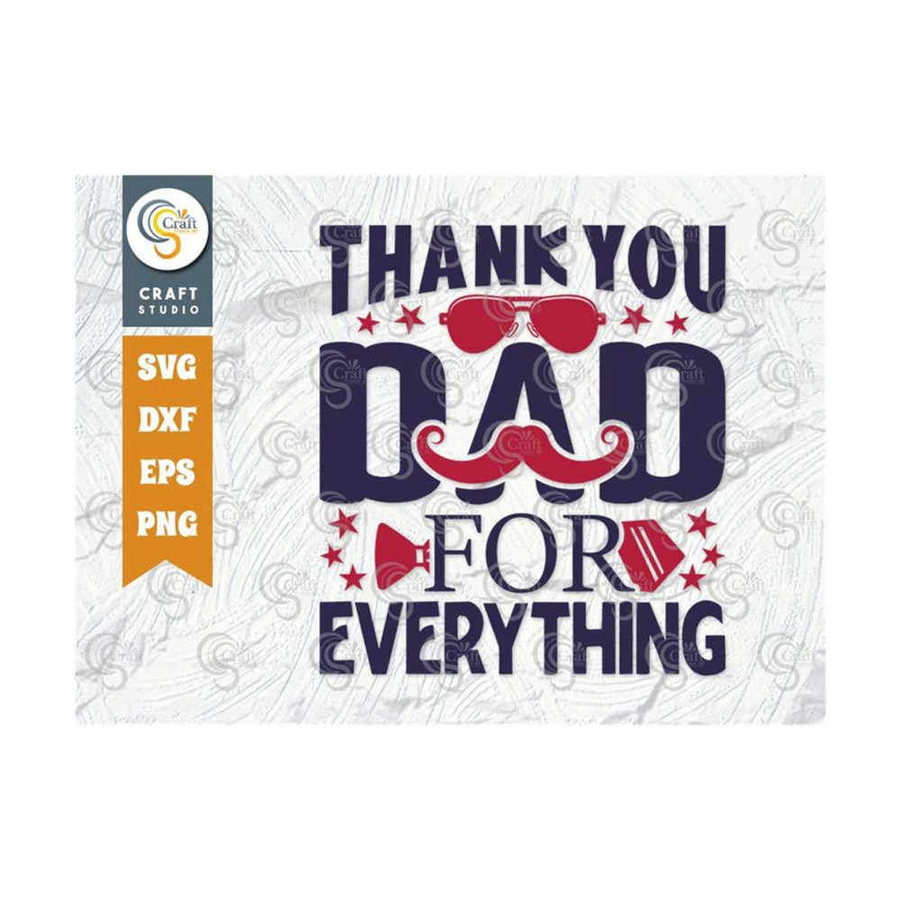 MR-2492023143936-thank-you-dad-for-everything-svg-cut-file-dad-lover-svg-image-1.jpg
