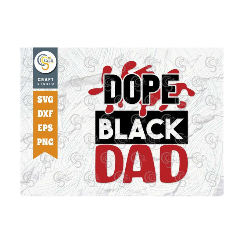 MR-249202314419-dope-black-dad-svg-cut-file-dad-svg-black-lives-matter-svg-image-1.jpg