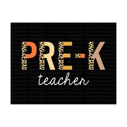 pre-k teacher svg, back to school svg, first day of school, pre-k team, pre-k teacher leopard, teacher gift, hello schoo