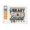 MR-2492023144226-library-squad-svg-cut-file-teacher-svg-book-lover-gift-svg-image-1.jpg