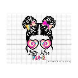 little miss pre-k png, messy bun girl back to school png, first day of school, pre-k png, teacher gift, hello school sub