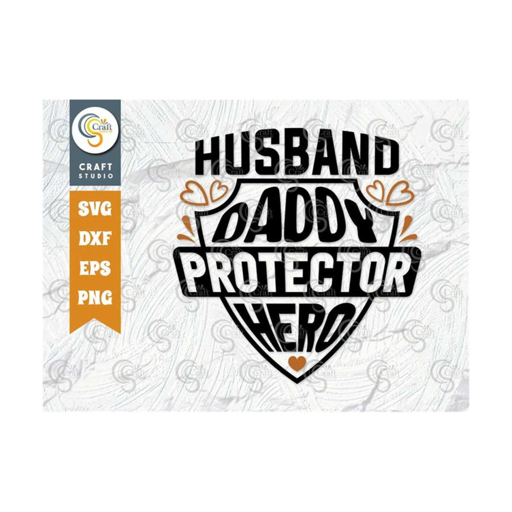 MR-249202314485-husband-daddy-protector-hero-svg-cut-file-dad-svg-image-1.jpg