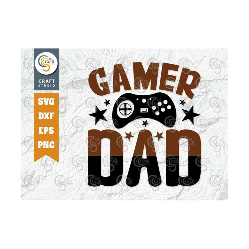 MR-24920231513-gamer-dad-svg-cut-file-dad-life-svg-fathers-day-svg-image-1.jpg