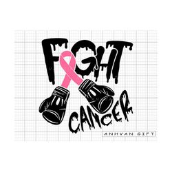 fight cancer svg, cancer survivor svg, cancer awareness svg, breast cancer shirt, pink ribbon, breast cancer awareness c