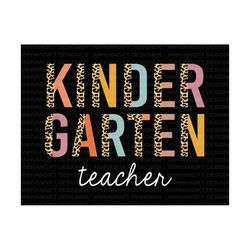kindergarten teacher svg, back to school svg, first day of school, kindergarten leopard svg, teacher gift, hello school