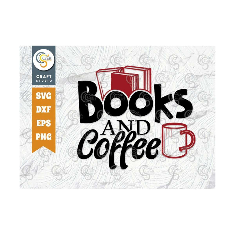 MR-249202315213-books-and-coffee-svg-cut-file-bookish-svg-coffee-lover-svg-image-1.jpg
