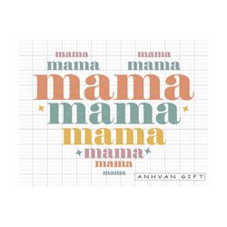 mama heart svg, mom svg, mother svg, mothers day svg, mama shirt, retro mama heart svg, digital download, cricut file