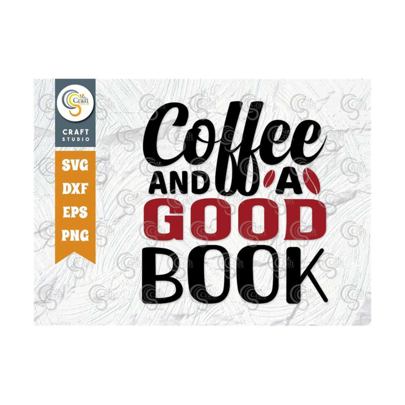 MR-2492023152136-coffee-and-a-good-book-svg-cut-file-coffee-lover-svg-image-1.jpg