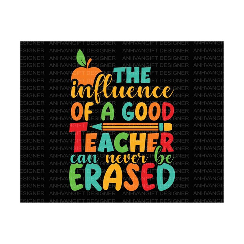 MR-2492023153450-the-influence-of-a-good-teacher-can-never-be-erased-svg-image-1.jpg