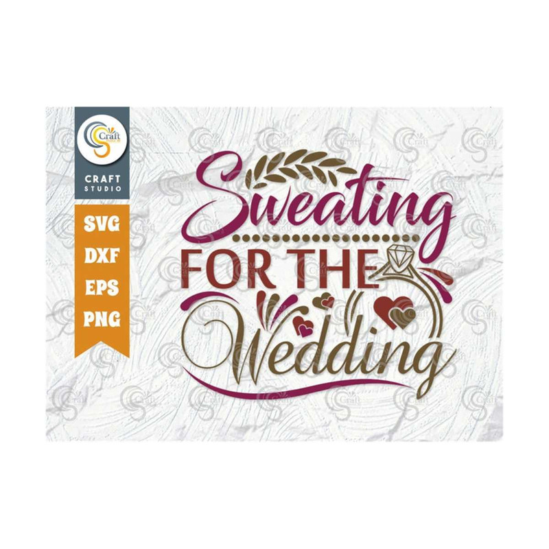 MR-2492023153529-sweating-for-the-wedding-svg-cut-file-marriage-svg-bride-image-1.jpg