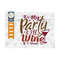 MR-2492023154634-its-my-party-and-ill-wine-if-i-want-to-svg-cut-file-image-1.jpg