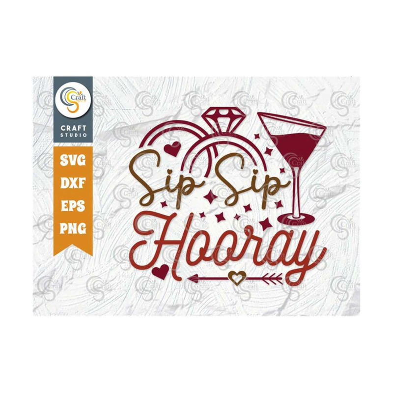 MR-249202315476-sip-sip-hooray-svg-cut-file-marriage-svg-bride-svg-groom-image-1.jpg