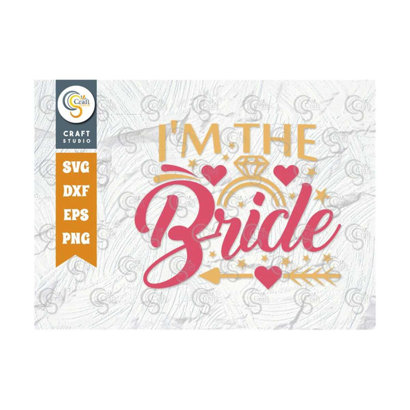 MR-249202316628-im-the-bride-svg-cut-file-marriage-svg-bride-svg-groom-image-1.jpg