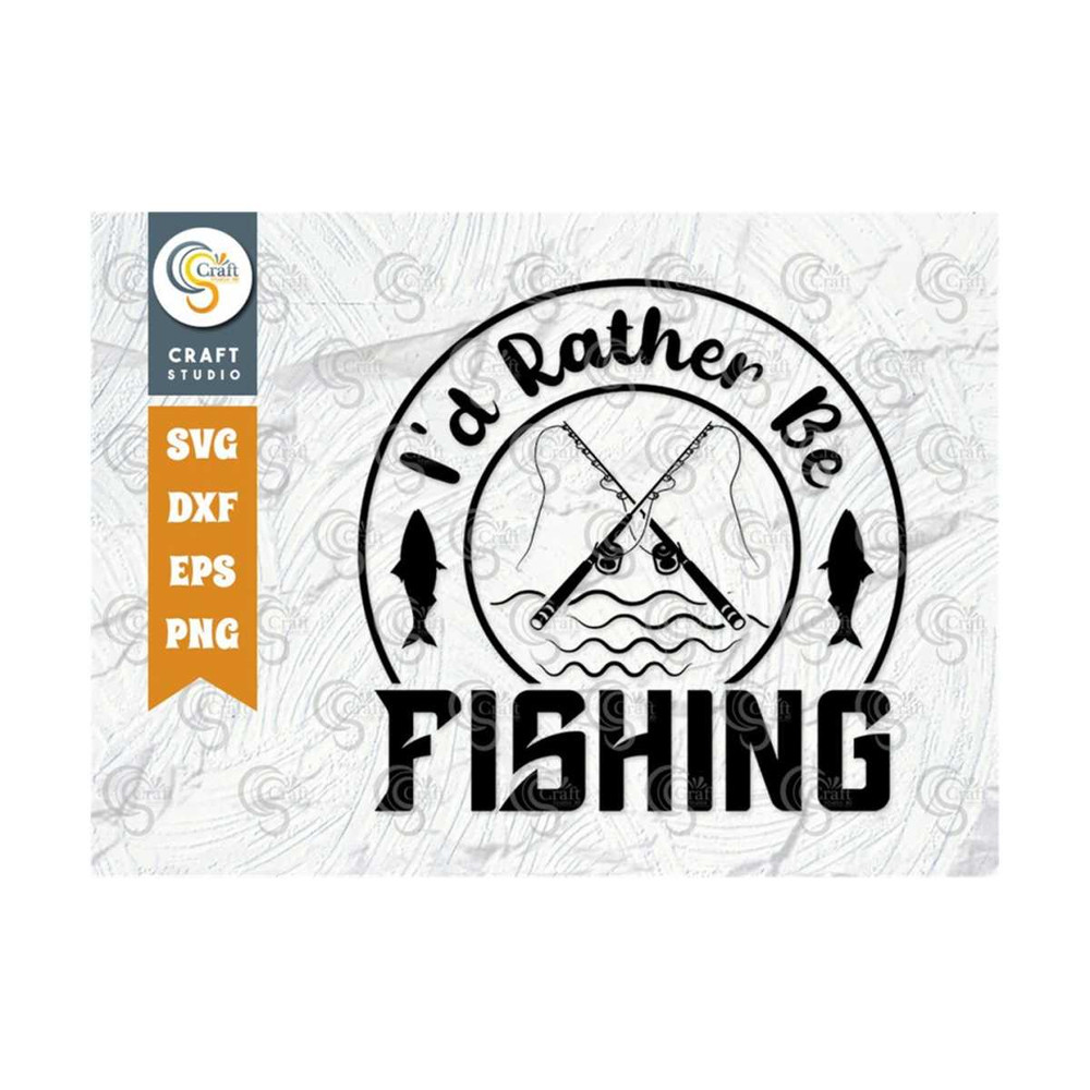 MR-259202374527-id-rather-be-fishing-svg-cut-file-fishing-rod-svg-fish-image-1.jpg