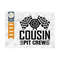 MR-25920237513-cousin-pit-crew-svg-cut-file-sports-svg-car-racing-quotes-image-1.jpg